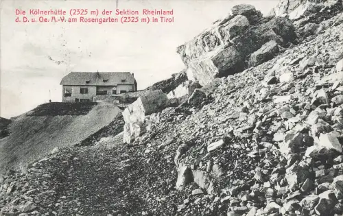 AK Tirol Kölnerhütte am Rosengarten Österreich 1908 gelaufen Postkarte