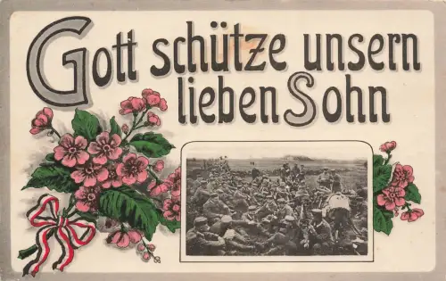 AK 1.WK Gott Schützte unsern lieben Sohn Soldaten Rast ungelaufen Patriotika