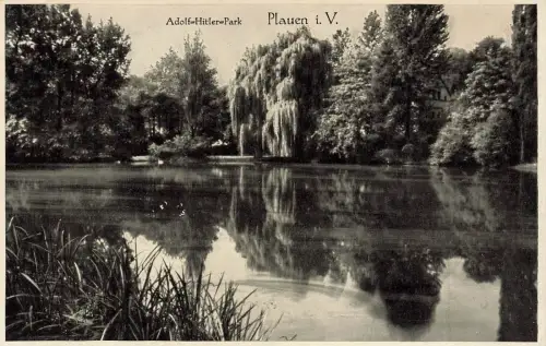 AK Plauen Adolf Hitler Park Sachsen Vogtland ungelaufen Postkarte