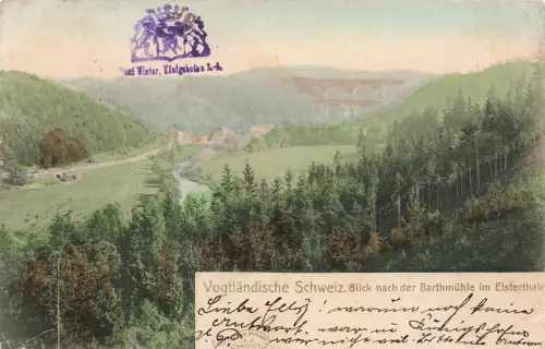 AK Elsterthal Sommerfrische Barthmühle Sachsen Vogtland 1904 gelaufen Postkarte