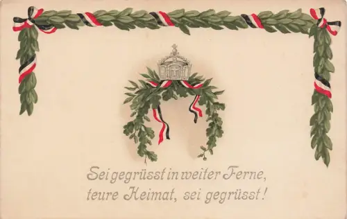 AK 1.WK Teure Heimat Spruchkarte Krone Reichsfahne ungelaufen Patriotika