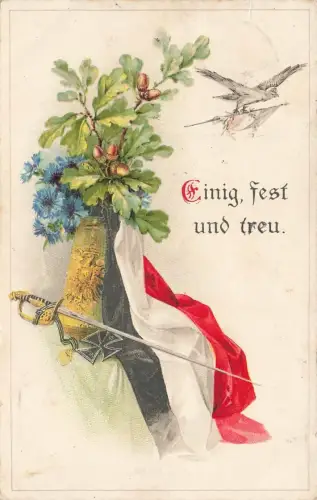 AK 1.WK Einig, fest und Treu EK2 Säbel Reichsfahne 1915 gelaufen Patriotika