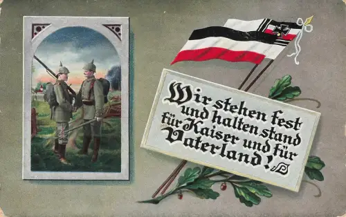 AK 1.WK Für Kaiser und Vaterland Soldaten Reichsfahne 1915 Patriotika