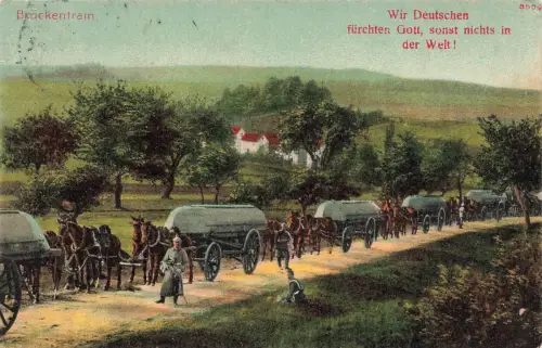 AK 1.WK Brückentrain Soldaten Spruchkarte 1915 gelaufen Patriotika Postkarte