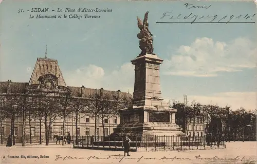 AK Sedan Place d'Alsace-Lorraine College Turenne Frankreich 1914 Feldpost