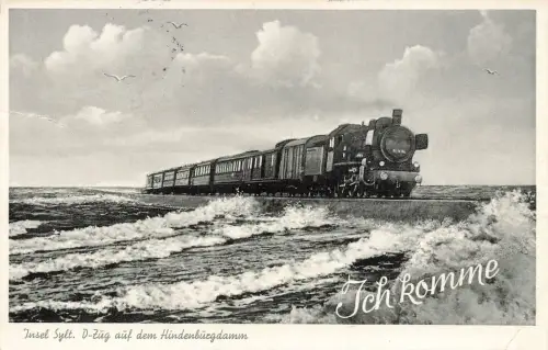 AK Ich komme Insel Sylt D-Zug Hindenburgdamm Schleswig-Holstein 1956 Postkarte