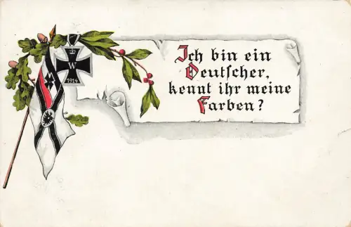 AK 1.WK Spruchkarte Ich bin ein deutscher EK2 Reichsfahne 1916 Patriotika