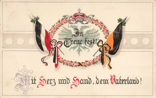 AK 1.WK Spruchkarte In Treue fest Reichsfahne 1917 gelaufen Patriotika Geprägt