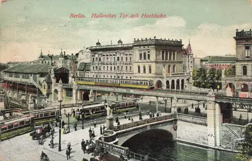 AK Berlin Hallesches Tor Hochbahn Straßenbahn Berlin 1908 gelaufen Postkarte
