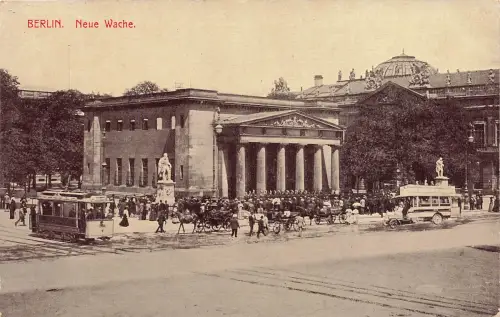 AK Berlin Neue Wache Straßenbahn Berlin 1909 gelaufen Postkarte