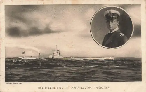 AK 1.WK Unterseeboot U9 Kapitänleutnant Weddigen 1916 Patriotika Postkarte