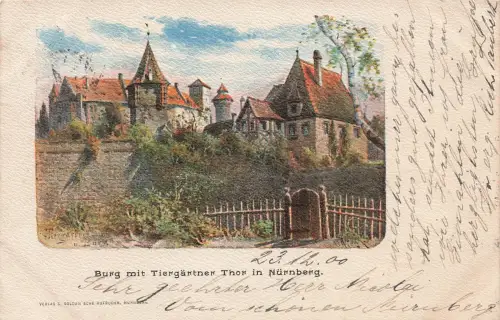 AK Nürnberg Burg Tiergärtner Thor Bayern 1900 gelaufen Postkarte