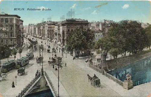 AK Berlin Potsdamer Brücke Straßenbahnen Pferdekutschen 1917 Feldpostkarte