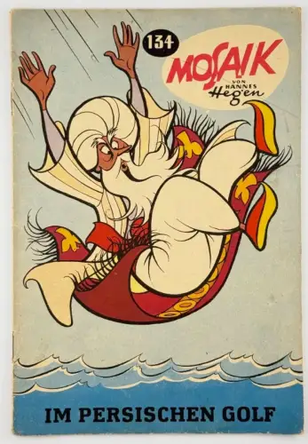 Mosaik von Hannes Hegen Nr. 134 Im Persischen Golf DDR Comic