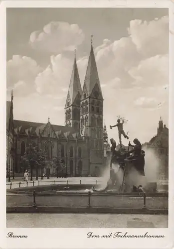 AK Bremen Dom Teichmannsbrunnen Bremen 1940 gelaufen Feldpostkarte