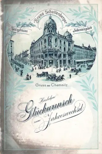 AK Chemnitz Bruno Schellenberger Königsstraße Johannisplatz Neujahr Sachsen