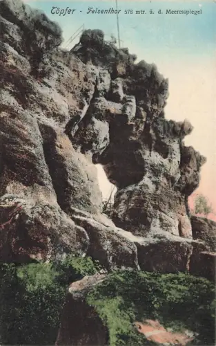 AK Töpfer Felsentor 578 m. ü. d. Meeresspiegel Sachsen Postkarte
