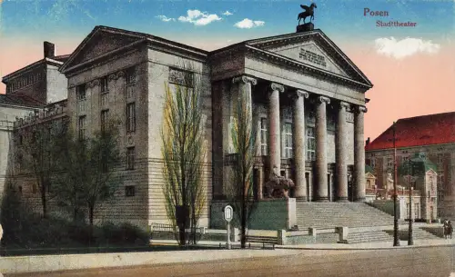 AK Posen Stadttheater Posen 1917 gelaufen Feldpostkarte