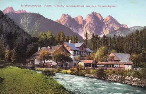 AK Gosau Salzhammergut Gasthof Gosauschmied Donnerkogel Österreich Postkarte