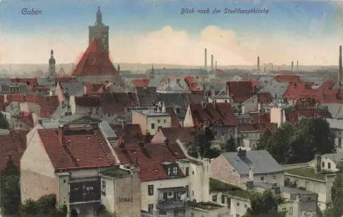 AK Guben Teilansicht Stadthauptkirche Brandenburg 1917 gelaufen Feldpostkarte