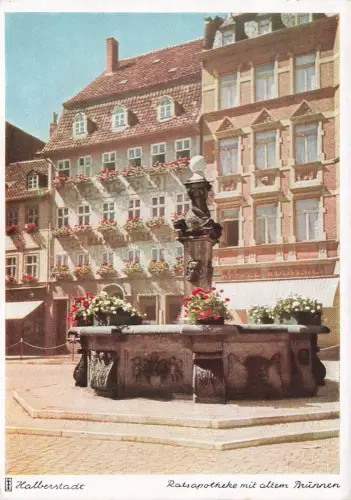AK Halberstadt Ratsapotheke alter Brunnen Sachsen-Anhalt ungelaufen Postkarte