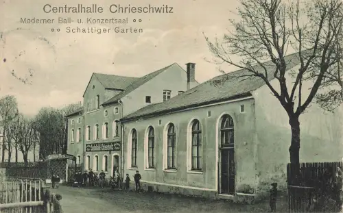 AK Chrieschwitz b. Plauen Centralhalle Ball u. Konzertsaal 1910 Postkarte