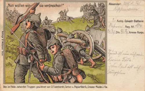 AK 1.WK Nun wollen wir sie verdreschen Soldaten Angriff Propaganda Patriotika