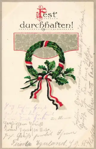 AK 1.WK Fest durchhalten Eichenkranz Parole Patriotika Postkarte