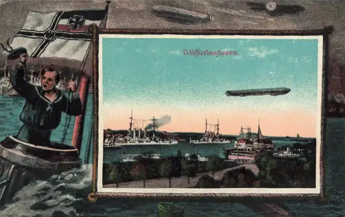 AK Wilhelmshaven Hafen Marine Zeppelin Matrose Fahne Niedersachsen Postkarte