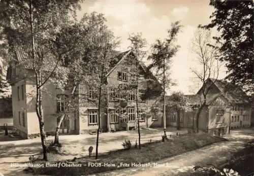 DDR AK Elend Oberharz FDGB Heim Fritz Heckert Haus 1 Sachsen-Anhalt 1966