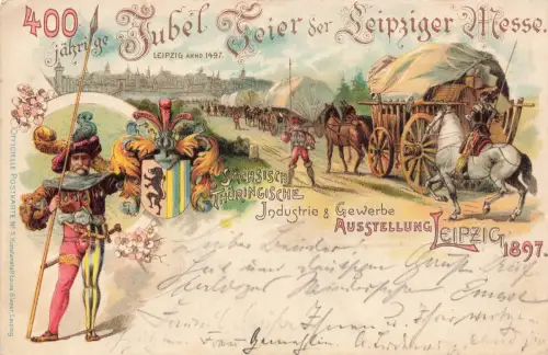 AK Leipzig Jubelfeier 400 Jahre Messe Sächs Thüringisch Sachsen 1897 Litho