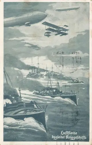AK 1.WK Luftflotte begleitet Kriegsschiffe 1915 gelaufen Patriotika Postkarte