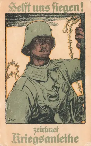 AK 1.WK Kriegsanleihe Helft uns siegen Stahlhelm Soldat 1917 Patriotika