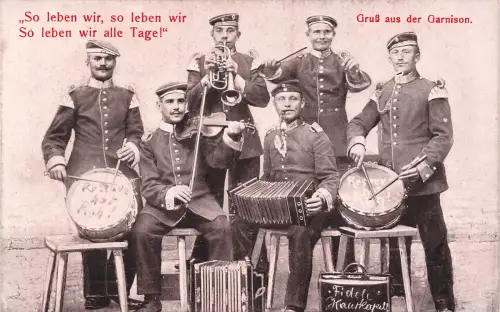 AK 1.WK Gruß aus der Garnison Musikanten Kapelle Patriotika Postkarte