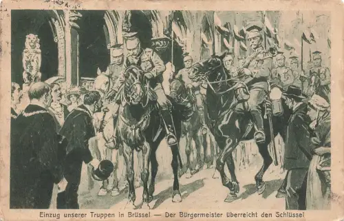 AK 1.WK Einzug Truppen Bürgermeister überreicht Schlüssel 1914 Patriotika