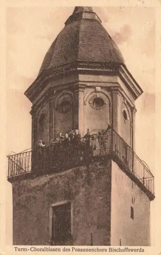 AK Bischoffswerda Turm Choralblasen des Posauenchors Sachsen 1944 Postkarte