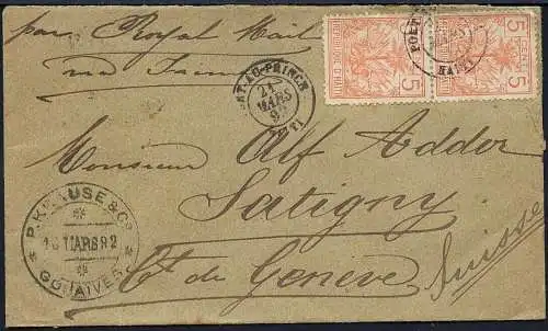 Haiti 1892 Brief aus Port-au-Prince via Royal Mail nach Satigny Schweiz / 37