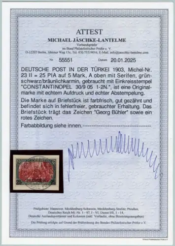 DP Türkei 1903 Michel 23 II Briefstück Luxus C`nopel 30/9/05 Attest BPP / 72