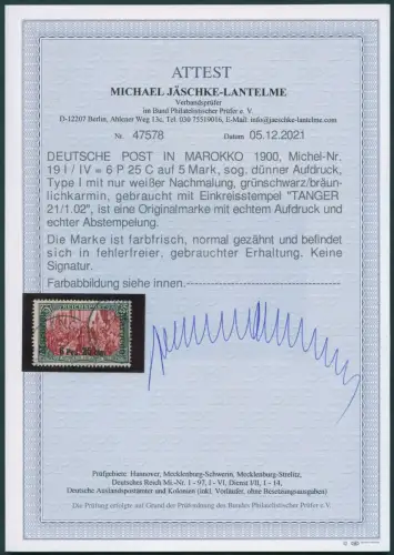 DP Marokko 1900 Michel 19 I / IV ° Tanger 21/1/02 Tadellos Foto-Attest BPP / 1
