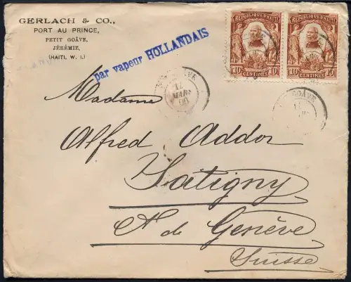 Haiti 1906 Brief aus Petit Goave Schiffspost Niederlande Satigny Schweiz / 39