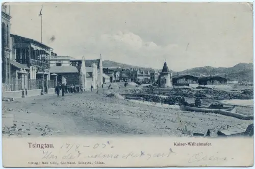 Kiautschou 1905 AK Kaiser-Wilhelm-Ufer Tsingtau 18.8.05 Kopenhagen Dänemark /364