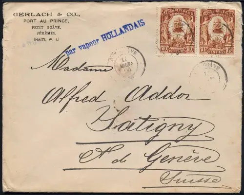 Haiti 1906 Brief aus Petit Goave Schiffspost Niederlande Satigny Schweiz / 39
