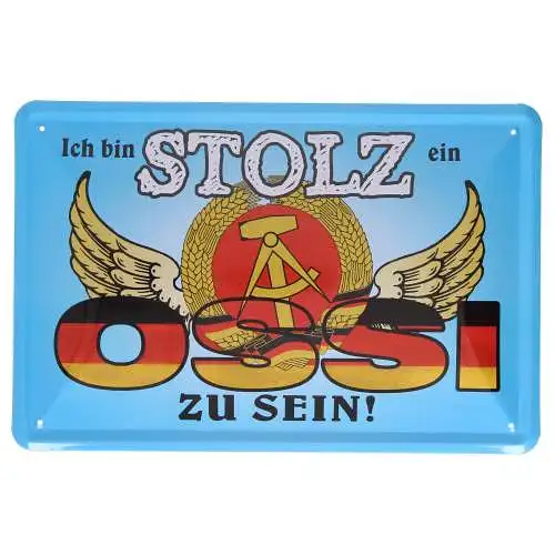 Blechschild Ich bin stolz ein OSSI zu sein 20 x 30 cm DDR Flagge Hammer Zirkel 