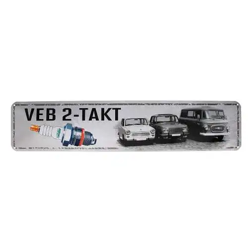 Straßenschild VEB 2-Takt Trabant Wartburg Barkas 46x10cm Blechschild KFZ PKW DDR