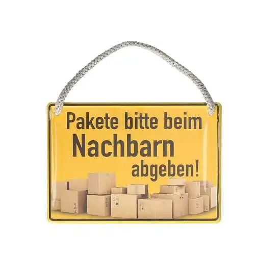Hängeschild Tür Hinweistafel Pakete bitte beim Nachbarn abgeben - 16,5 x 11,5 cm