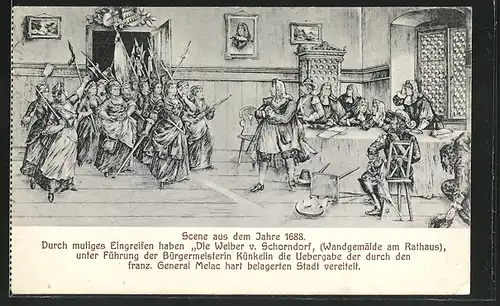 AK Schorndorf, Szene aus dem Jahre 1688, die Schorndorfer Weiber vereiteln die Übergabe der Stadt