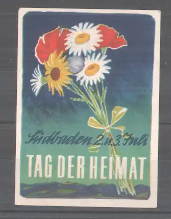 Reklamemarke Tag der Heimat in Südbaden am 2 und 3 Juli, Blumenstrauss