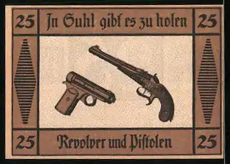 Notgeld Suhl, 25 Pfennig, Stadtwappen, Revolver und Pistole