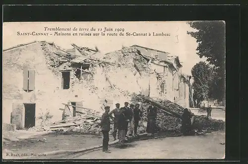 AK Saint-Cannat, maisons en ruines sur la route de St-Cannat à Lambesc, Tremblement de terre du 11 Juin 1909