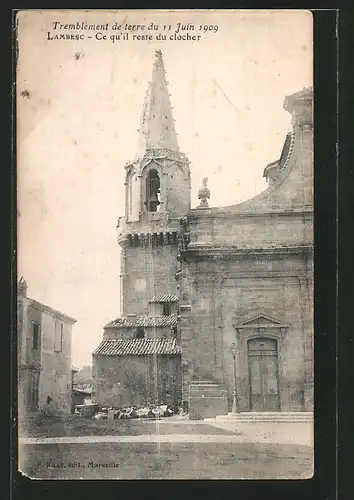 AK Lambesc, tremblement de terre du 11 Juin 1909, ce qu' il reste du clocher, Erdbeben